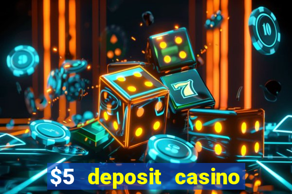 $5 deposit casino free spins nz