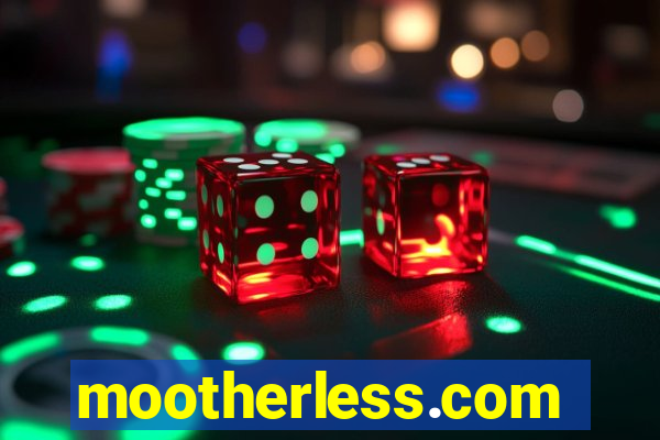 mootherless.com