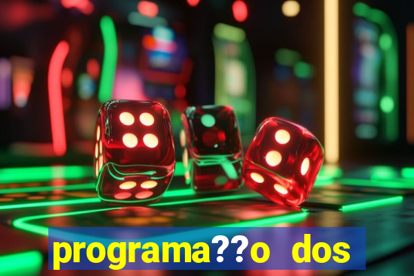 programa??o dos jogos de futebol