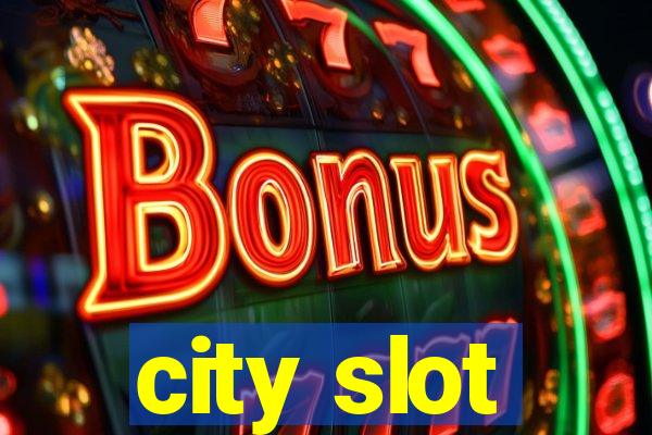 city slot