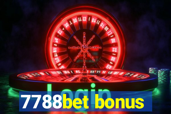 7788bet bonus