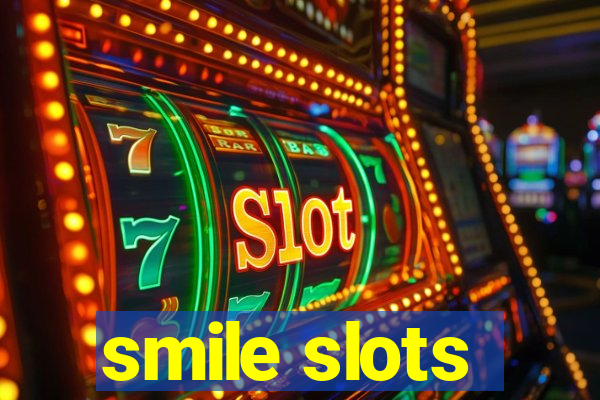 smile slots