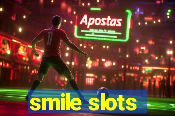 smile slots