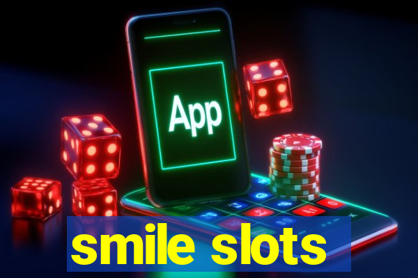 smile slots