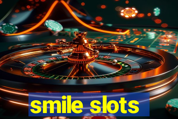 smile slots