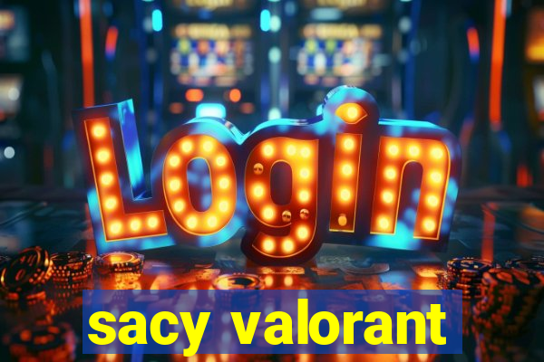 sacy valorant