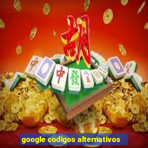 google codigos alternativos