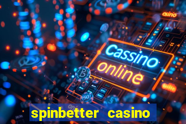 spinbetter casino no deposit bonus