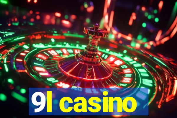 9l casino