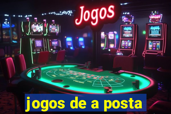 jogos de a posta