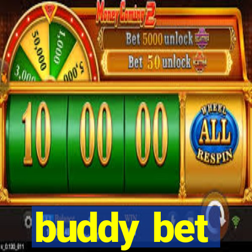 buddy bet