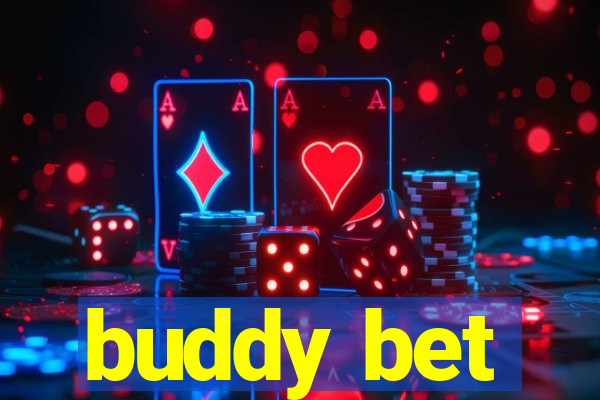 buddy bet