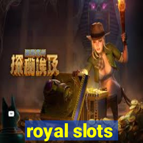 royal slots