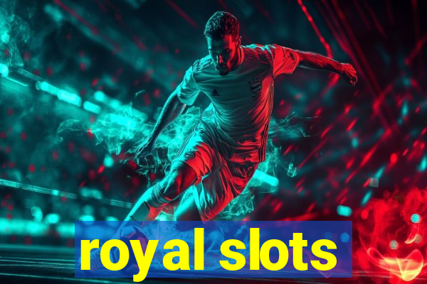 royal slots