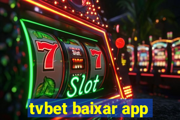 tvbet baixar app