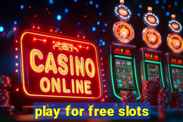 play for free slots