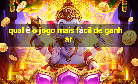 qual é o jogo mais fácil de ganhar