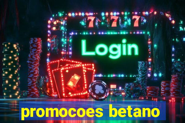 promocoes betano