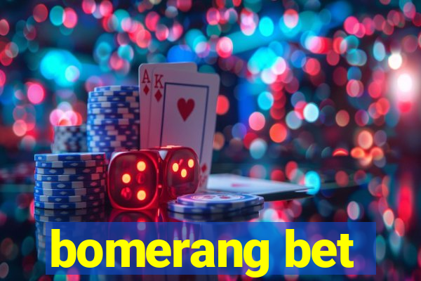 bomerang bet