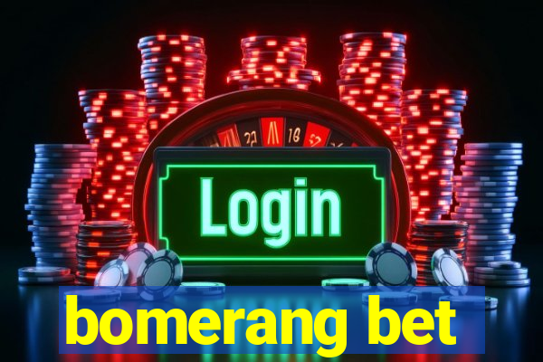 bomerang bet