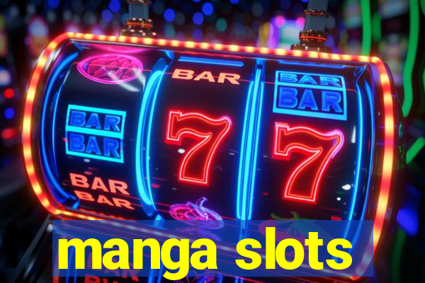 manga slots