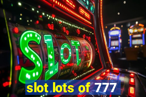 slot lots of 777