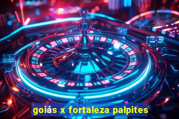 goiás x fortaleza palpites