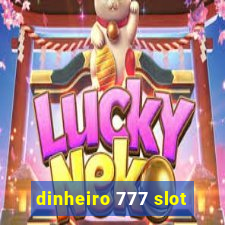 dinheiro 777 slot