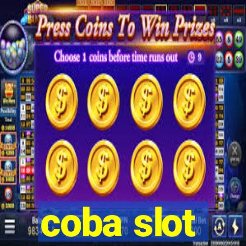 coba slot