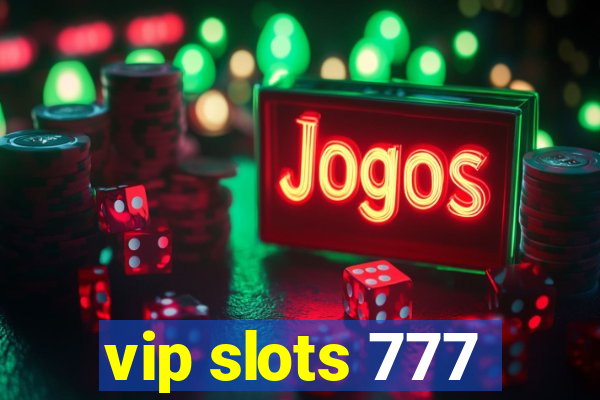 vip slots 777