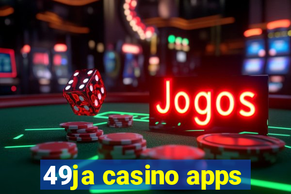 49ja casino apps