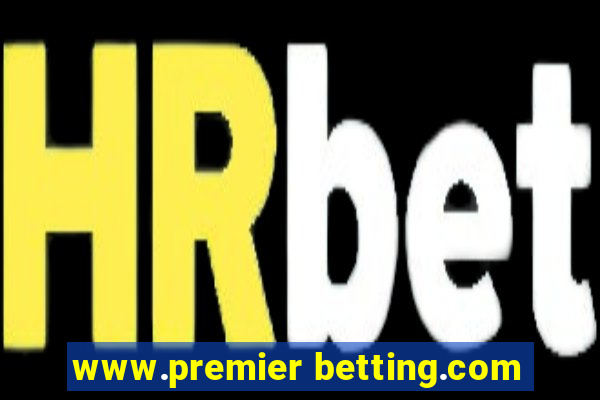 www.premier betting.com