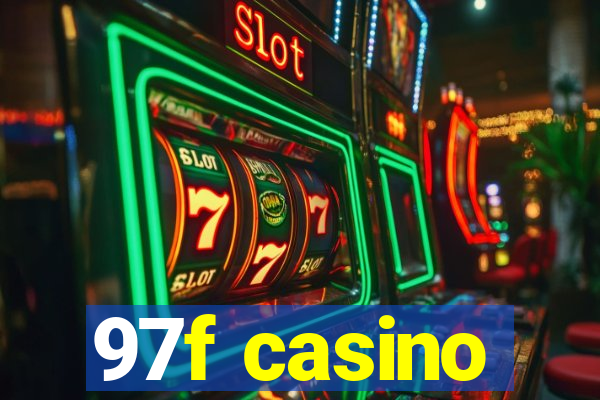 97f casino