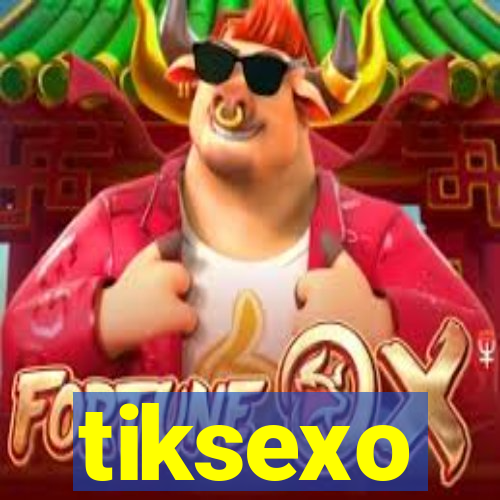 tiksexo