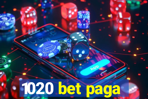 1020 bet paga