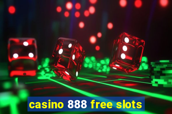 casino 888 free slots