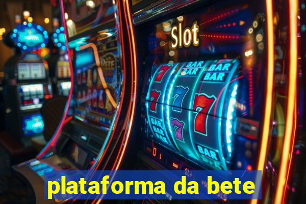 plataforma da bete