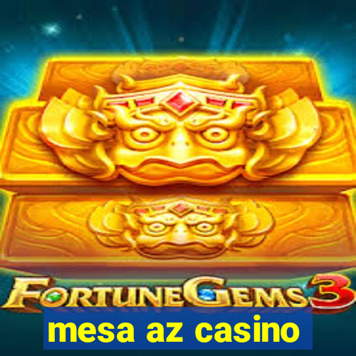 mesa az casino