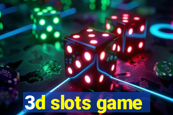 3d slots game