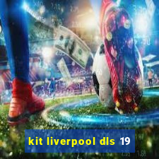 kit liverpool dls 19