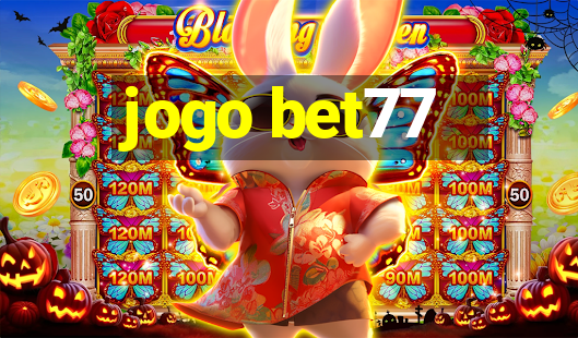 jogo bet77