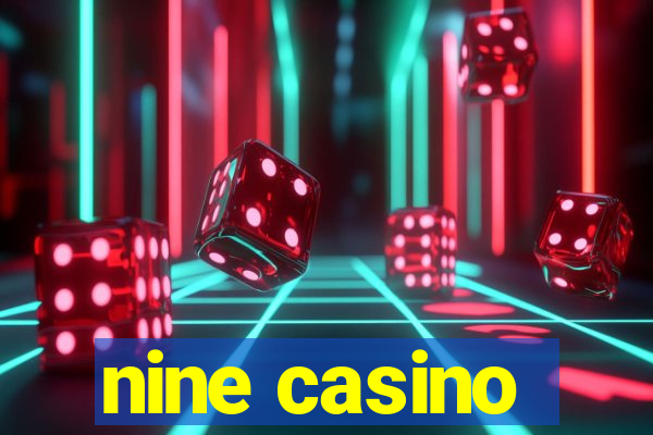 nine casino