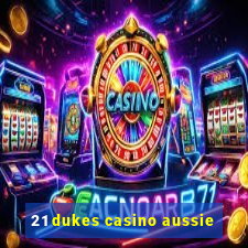 21 dukes casino aussie