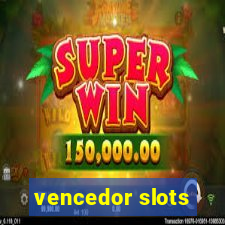 vencedor slots