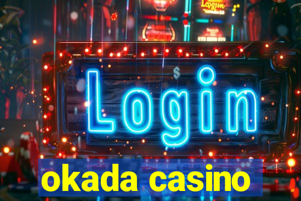 okada casino