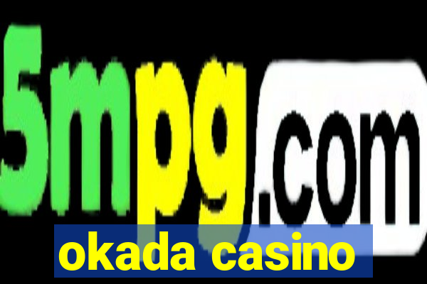 okada casino