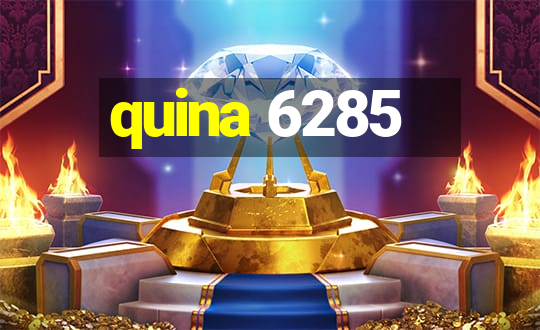 quina 6285