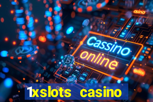 1xslots casino promo code