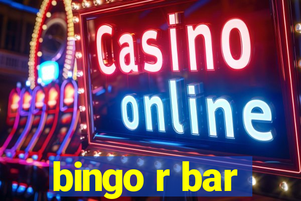 bingo r bar