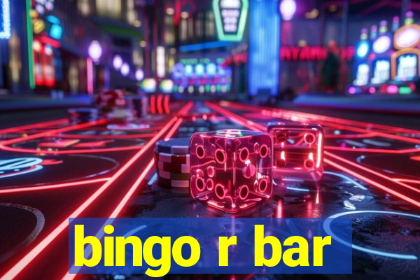 bingo r bar